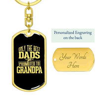 Load image into Gallery viewer, Designs by MyUtopia Shout Out:Only The Best Dads get Promoted to Grandpa - Liquid Glass Keepsake Keychain,18k Gold Finish / Yes,Liquid Glass Keychain
