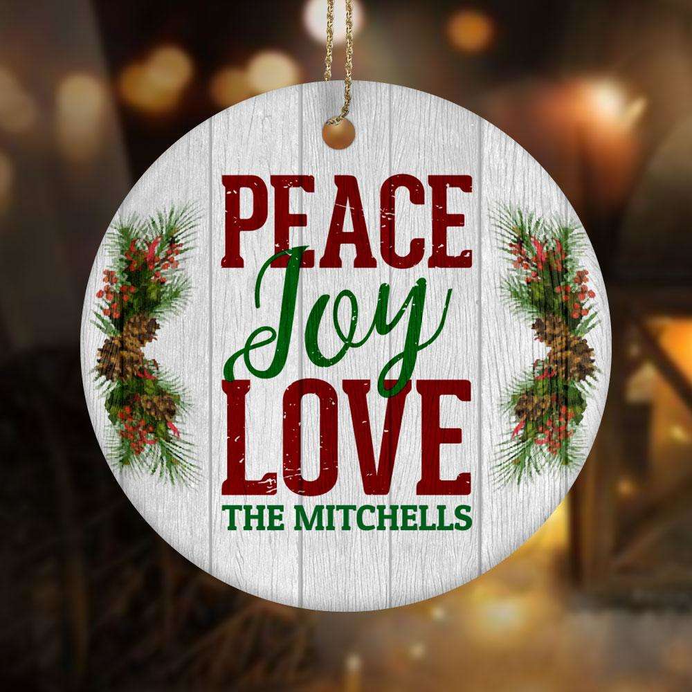 Designs by MyUtopia Shout Out:Peace Joy Love Personalized with Family Name Ceramic Circle Christmas Ornament