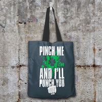 Load image into Gallery viewer, Designs by MyUtopia Shout Out:Pinch Me, I&#39;ll Punch You Fabric Totebag Reusable Shopping Tote,Charcoal,Reusable Fabric Shopping Tote Bag
