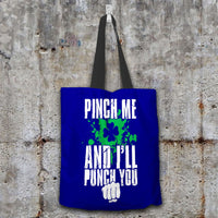 Load image into Gallery viewer, Designs by MyUtopia Shout Out:Pinch Me, I&#39;ll Punch You Fabric Totebag Reusable Shopping Tote,Navy,Reusable Fabric Shopping Tote Bag
