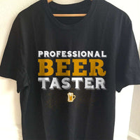 Load image into Gallery viewer, Designs by MyUtopia Shout Out:Professional Beer Taster Drinking Humor Unisex T-Shirt,S / Black,Adult Unisex T-Shirt
