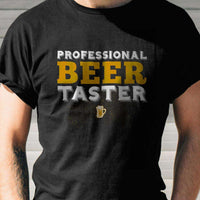 Load image into Gallery viewer, Designs by MyUtopia Shout Out:Professional Beer Taster Drinking Humor Unisex T-Shirt
