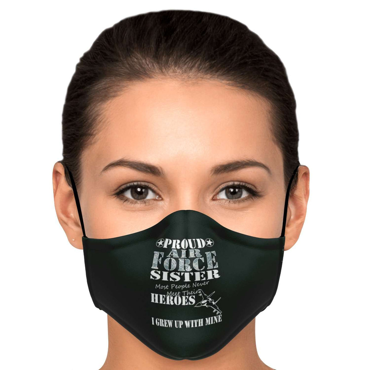 Designs by MyUtopia Shout Out:Proud Air Force Sister I Grew Up with my Hero  Adult Fitted Face Mask w. Adjustable Ear Loops,Adult / Single / No filters,Fabric Face Mask