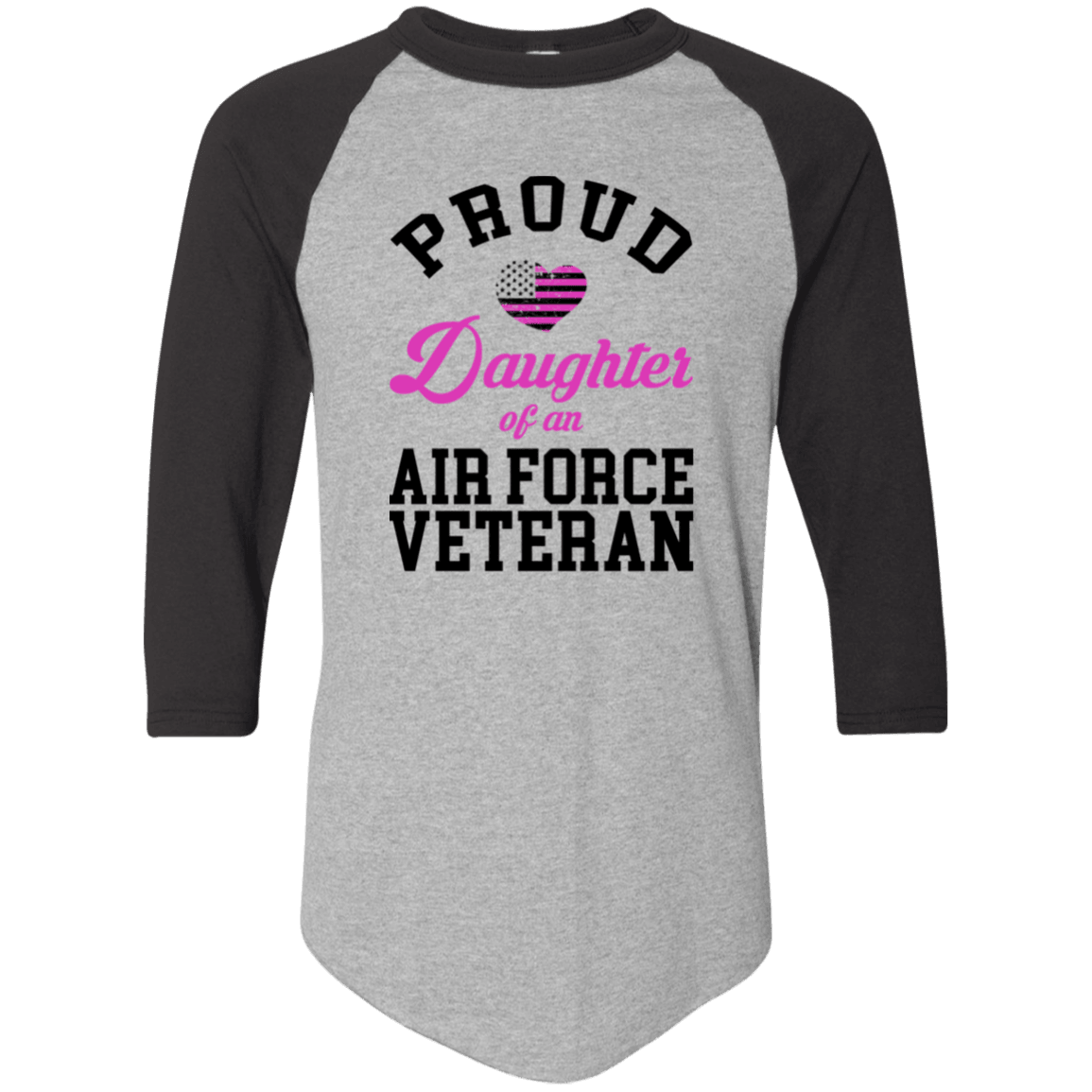 Designs by MyUtopia Shout Out:Proud Daughter of an Air Force Veteran 3/4 Length Sleeve Color block Raglan Jersey T-Shirt,Athletic Heather/Black / S,T-Shirts