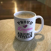 Load image into Gallery viewer, Designs by MyUtopia Shout Out:Proud Daughter of an Air Force Veteran Ceramic Coffee Mug - White
