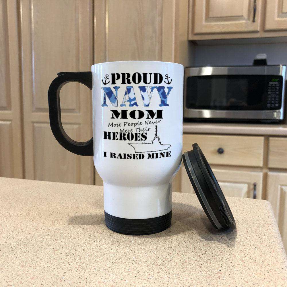 Designs by MyUtopia Shout Out:Proud Navy Mom I Raised My Hero Stainless Steel Travel Mug