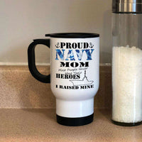 Load image into Gallery viewer, Designs by MyUtopia Shout Out:Proud Navy Mom I Raised My Hero Stainless Steel Travel Mug
