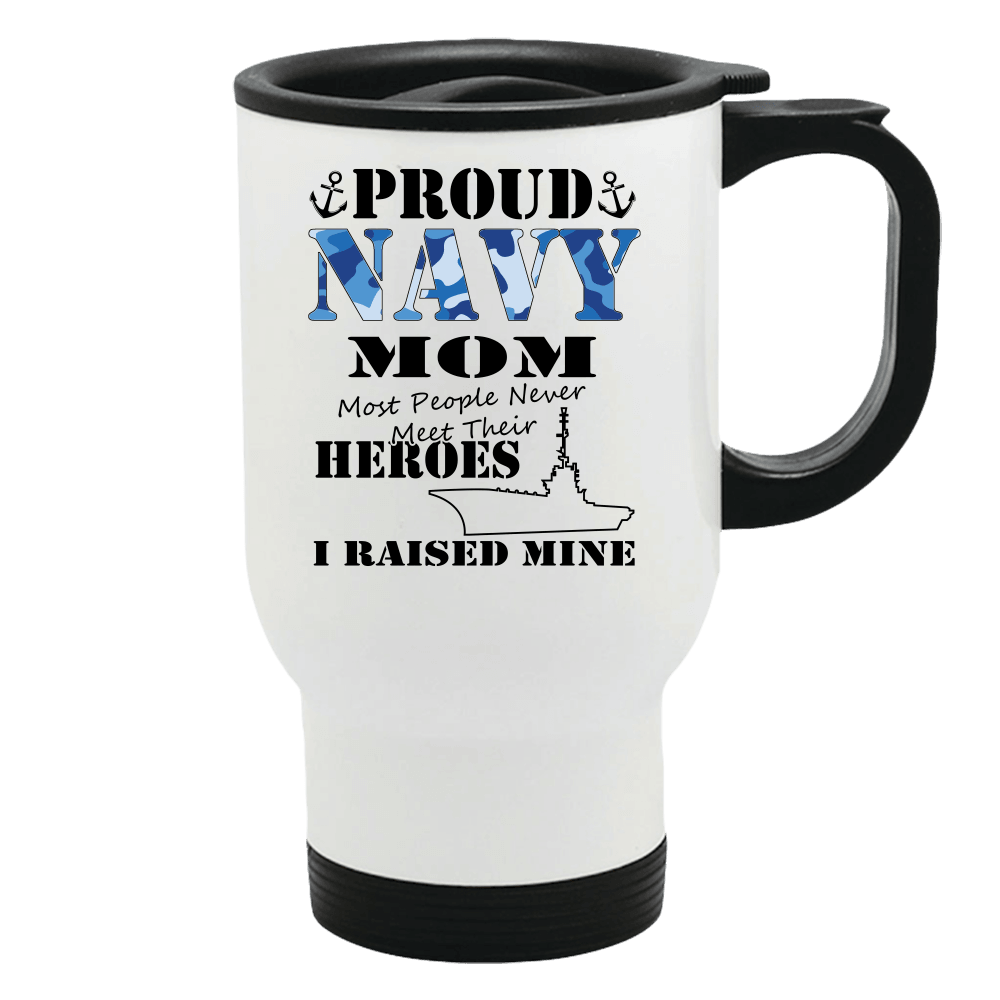 Designs by MyUtopia Shout Out:Proud Navy Mom I Raised My Hero Stainless Steel Travel Mug,Default Title,Travel Mug
