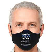 Load image into Gallery viewer, Designs by MyUtopia Shout Out:Proud Navy Son I was Raised by My Hero Fitted Face Mask w. Adjustable Ear Loops
