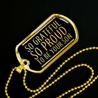 Load image into Gallery viewer, Designs by MyUtopia Shout Out:Proud To Be Your Son Gift For Dad Personalized Engravable Keepsake Dog Tag Necklace,18k Gold Finish / No,Custom Dog Tag Necklace
