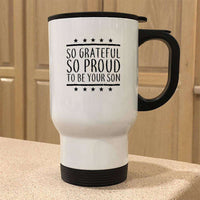 Load image into Gallery viewer, Designs by MyUtopia Shout Out:Proud To Be Your Son Stainless Steel Travel Coffee Mug w. Twist Close Lid,White / 14 oz,Travel Mug
