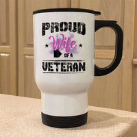 Load image into Gallery viewer, Designs by MyUtopia Shout Out:Proud Wife of A Veteran Travel Mug
