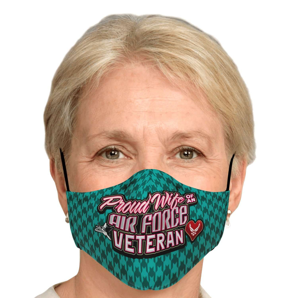 Designs by MyUtopia Shout Out:Proud Wife of an Air Force Veteran Fitted Face Mask with Adjustable Ear Loops
