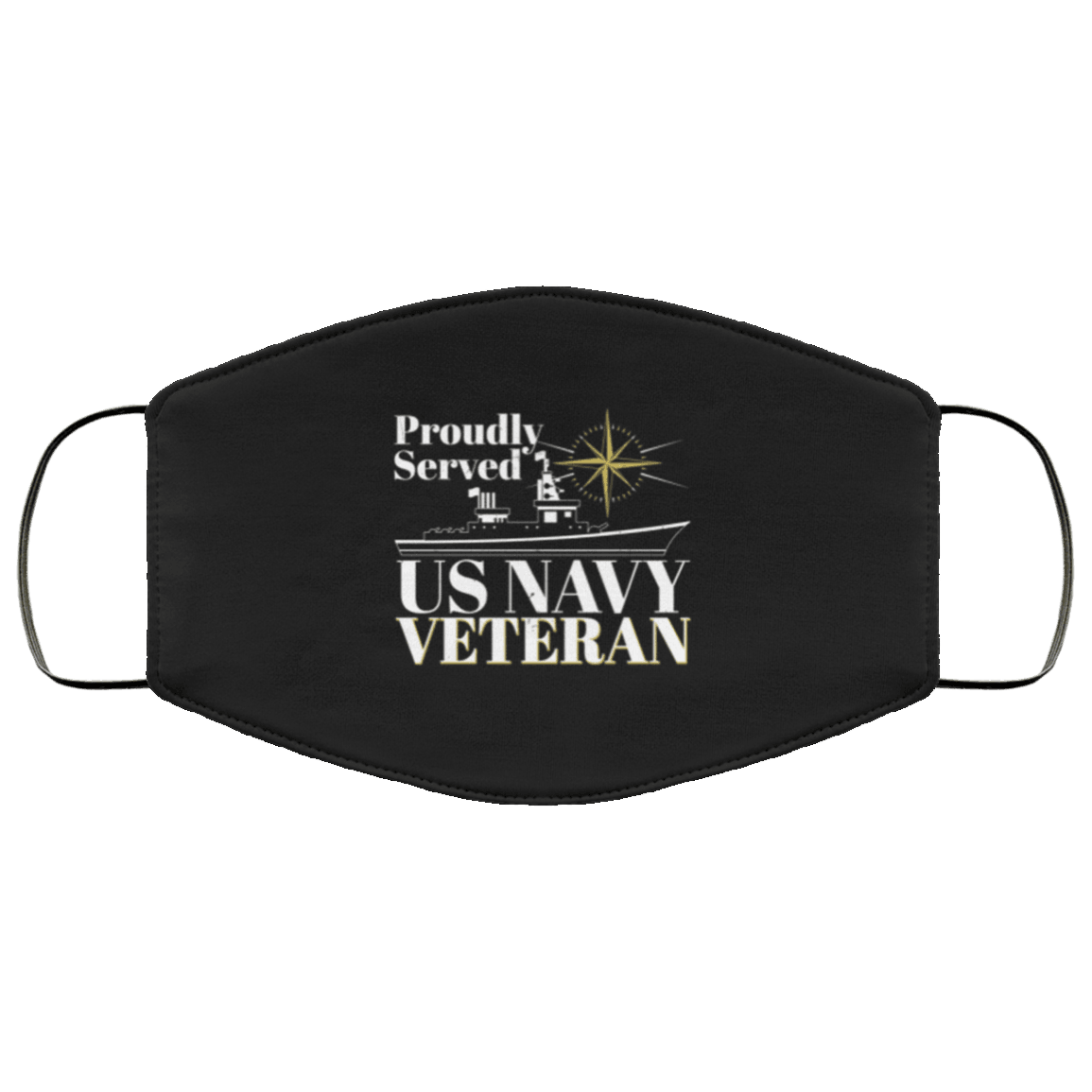 Designs by MyUtopia Shout Out:Proudly Served US Navy Veteran Adult Fabric Face Mask with Elastic Ear Loops,Fabric Face Mask / Black / Adult,Fabric Face Mask
