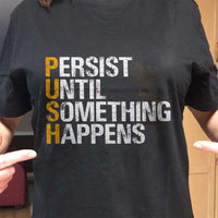 Load image into Gallery viewer, Designs by MyUtopia Shout Out:Push Adult Unisex T-Shirt
