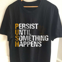 Load image into Gallery viewer, Designs by MyUtopia Shout Out:Push Adult Unisex T-Shirt
