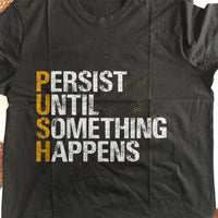 Load image into Gallery viewer, Designs by MyUtopia Shout Out:Push Adult Unisex T-Shirt
