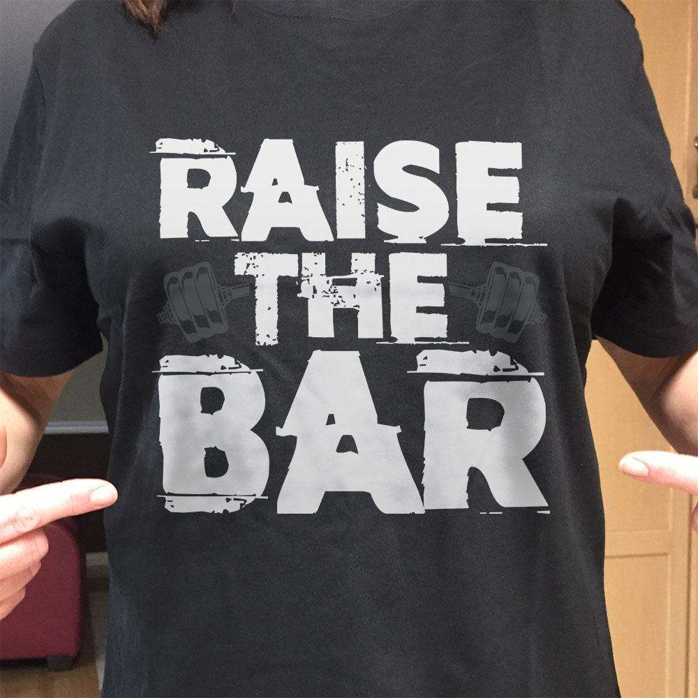 Designs by MyUtopia Shout Out:Raise The Bar Adult Unisex T-Shirt