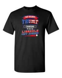 Load image into Gallery viewer, Designs by MyUtopia Shout Out:Re-elect Trump Liberals Cry Again Adult Unisex T-Shirt,Black / S,Adult Unisex T-Shirt
