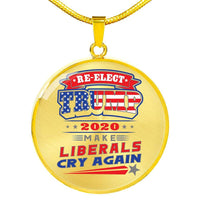 Load image into Gallery viewer, Designs by MyUtopia Shout Out:Re-elect Trump Make Liberals Cry Engravable Keepsake Round Pendant Necklace,Gold / No,Necklace
