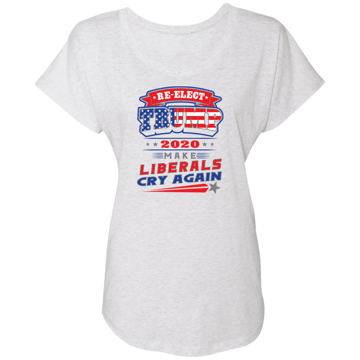 Designs by MyUtopia Shout Out:Re-Elect Trump Make Liberals Cry Ladies' Triblend Dolman Shirt,X-Small / Heather White,Ladies T-Shirts