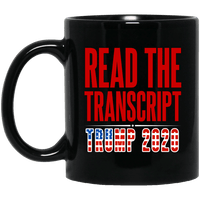 Load image into Gallery viewer, Designs by MyUtopia Shout Out:Read The Transcript Trump 2020 Ceramic Coffee Mug,11 oz / Black,Ceramic Coffee Mug
