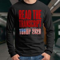 Load image into Gallery viewer, Designs by MyUtopia Shout Out:Read The Transcript Trump 2020 Long Sleeve Ultra Cotton T-Shirt
