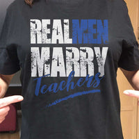 Load image into Gallery viewer, Designs by MyUtopia Shout Out:Real Men Marry Teachers Adult Unisex Cotton Short Sleeve T-Shirt
