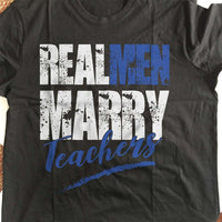 Load image into Gallery viewer, Designs by MyUtopia Shout Out:Real Men Marry Teachers Adult Unisex Cotton Short Sleeve T-Shirt
