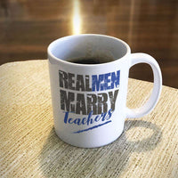 Load image into Gallery viewer, Designs by MyUtopia Shout Out:Real Men Marry Teachers White Coffee Mug,11oz / White,Ceramic Coffee Mug
