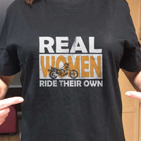 Load image into Gallery viewer, Designs by MyUtopia Shout Out:Real Women Ride Their Own Bike Adult Unisex T-Shirt
