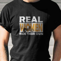 Load image into Gallery viewer, Designs by MyUtopia Shout Out:Real Women Ride Their Own Bike Adult Unisex T-Shirt
