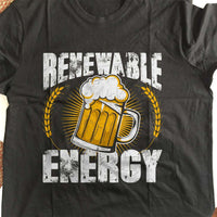 Load image into Gallery viewer, Designs by MyUtopia Shout Out:Renewable Energy Drinking Humor Unisex T-Shirt
