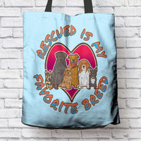 Load image into Gallery viewer, Designs by MyUtopia Shout Out:Rescued is my Favorite Dog Breed Re-usable Shopping Totebag
