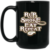 Load image into Gallery viewer, Designs by MyUtopia Shout Out:Rub Smoke Eat Repeat Ceramic Coffee Mug - Black,15 oz / Black,Ceramic Coffee Mug
