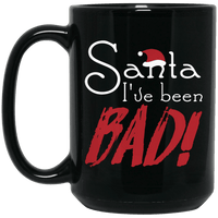 Load image into Gallery viewer, Designs by MyUtopia Shout Out:Santa I&#39;ve Been Bad - Ceramic Coffee Mug - Black,Black / 15 oz,Apparel

