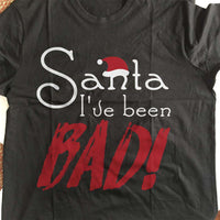 Load image into Gallery viewer, Designs by MyUtopia Shout Out:Santa I&#39;ve Been Bad Adult Unisex T-Shirt
