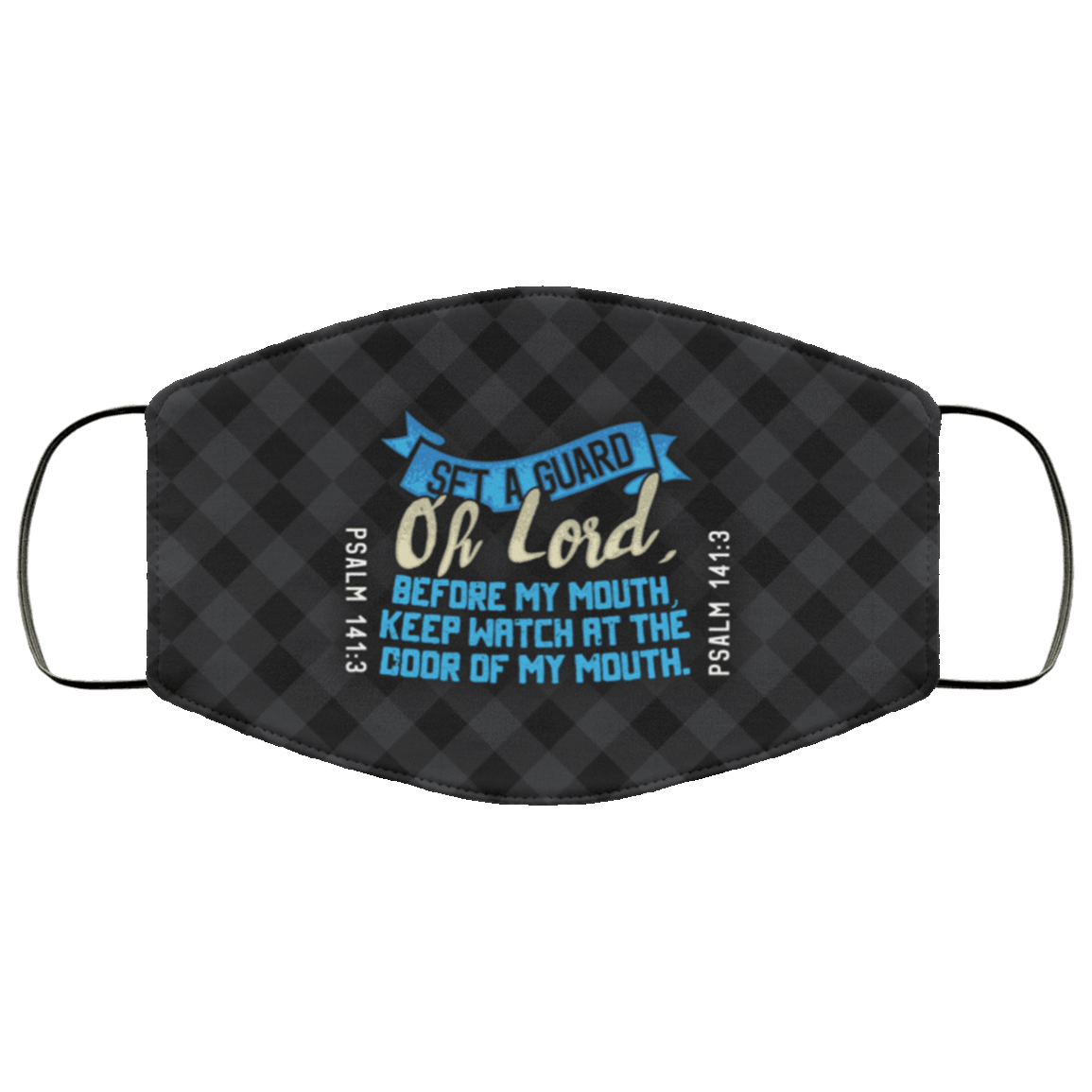 Designs by MyUtopia Shout Out:Set a Guard Oh Lord before My Mouth Adult Fabric Face Mask with Elastic Ear Loops,3 Layer Fabric Face Mask / Black / Adult,Fabric Face Mask