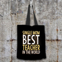 Load image into Gallery viewer, Designs by MyUtopia Shout Out:Single Mom Best Teacher Fabric Totebag Reusable Shopping Tote
