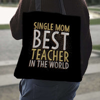 Load image into Gallery viewer, Designs by MyUtopia Shout Out:Single Mom Best Teacher Fabric Totebag Reusable Shopping Tote

