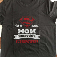 Load image into Gallery viewer, Designs by MyUtopia Shout Out:Single Mom Super Mom Adult Unisex T-Shirt
