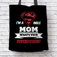 Load image into Gallery viewer, Designs by MyUtopia Shout Out:Single Mom Super Mom Fabric Totebag Reusable Shopping Tote
