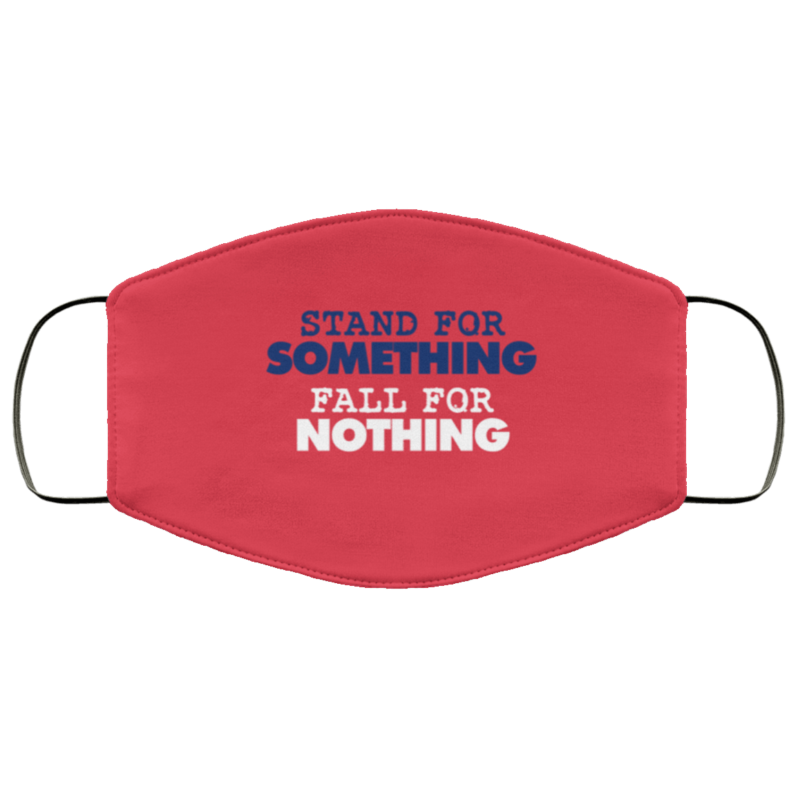 Designs by MyUtopia Shout Out:Stand For Something Fall For Nothing Trump Adult Fabric Face Mask with Elastic Ear Loops,3 Layer Fabric Face Mask / Red / Adult,Fabric Face Mask