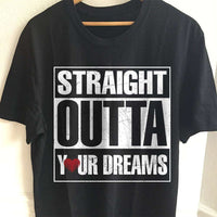 Load image into Gallery viewer, Designs by MyUtopia Shout Out:Straight Outta Your Dreams Valentines Day Humor Adult Unisex T-Shirt
