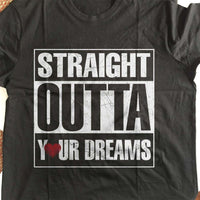Load image into Gallery viewer, Designs by MyUtopia Shout Out:Straight Outta Your Dreams Valentines Day Humor Adult Unisex T-Shirt
