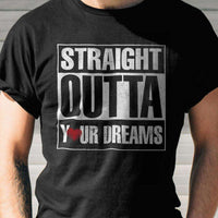 Load image into Gallery viewer, Designs by MyUtopia Shout Out:Straight Outta Your Dreams Valentines Day Humor Adult Unisex T-Shirt

