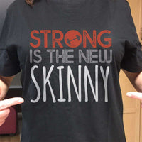 Load image into Gallery viewer, Designs by MyUtopia Shout Out:Strong Is The New Skinny Adult Unisex T-Shirt
