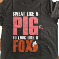Load image into Gallery viewer, Designs by MyUtopia Shout Out:Sweat Like A Pig Adult Unisex T-Shirt
