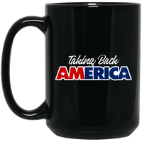 Load image into Gallery viewer, Designs by MyUtopia Shout Out:Taking Back America Trump Ceramic Coffee Mug,15 oz / Black,Ceramic Coffee Mug
