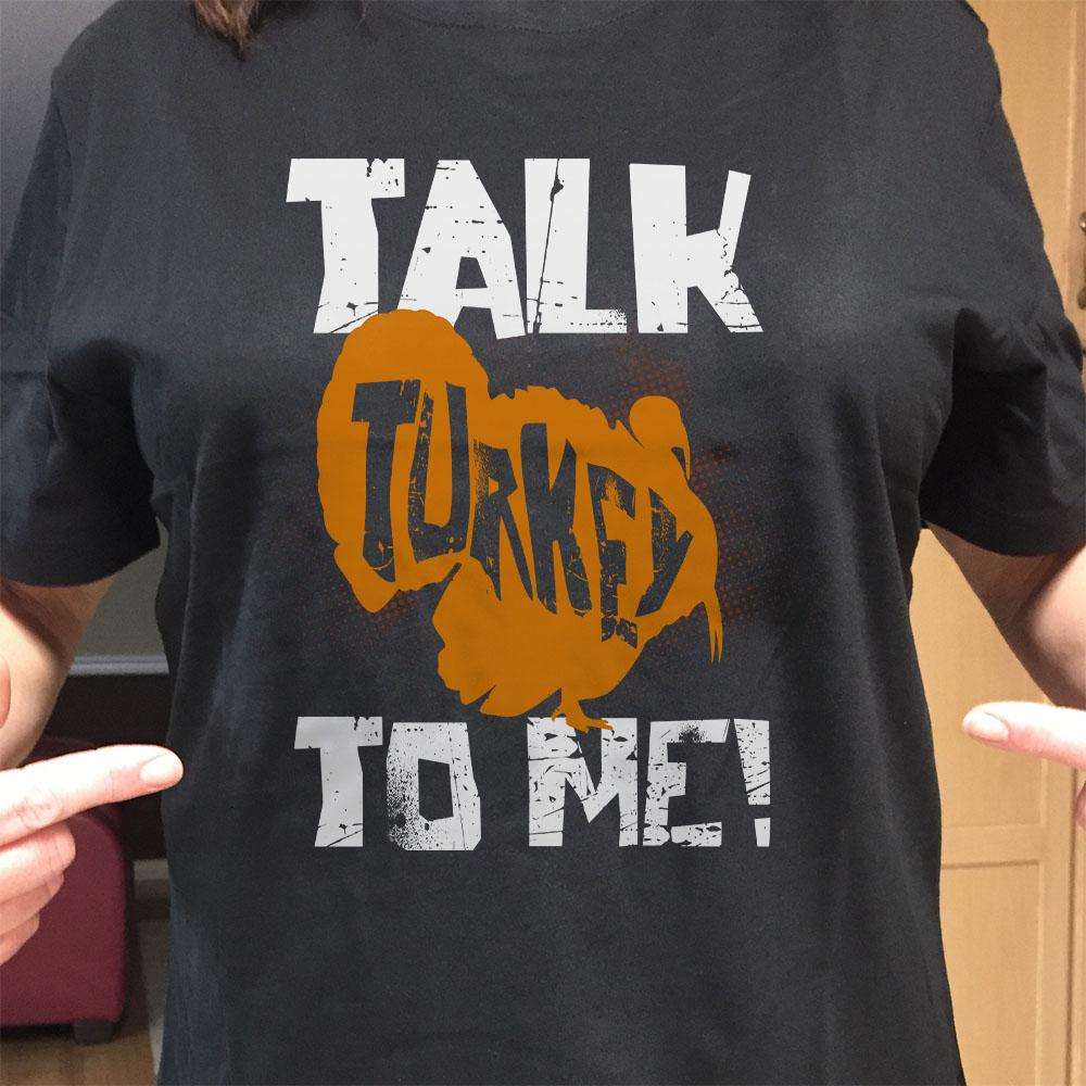 Designs by MyUtopia Shout Out:Talk Turkey To Me Adult Unisex Cotton Short Sleeve T-Shirt